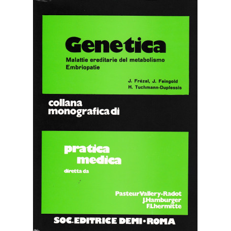 Genetica. Malattie ereditarie del metabolismo. Embriopatie