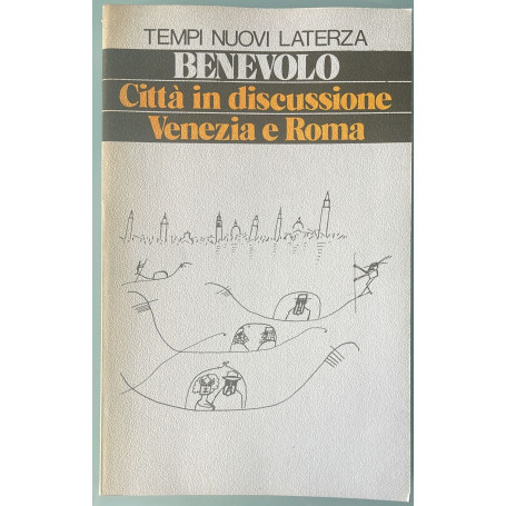 Città' in discussione Venezia e Roma
