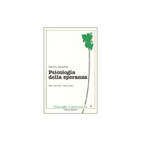 Psicologia della speranza. Per sentirsi realizzati