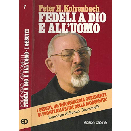 Fedeli a Dio e all'uomo. I gesuiti un'avanguardia obbediente di fronte alle sfide della modernità