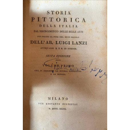 Storia pittorica della Italia dal Risorgimento delle belle arti fin presso al fine del XVIII secolo