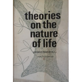 Theories on the nature of life