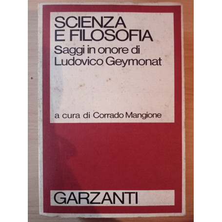 Scienza e filosofia. Saggi in onore di L. Geymonat