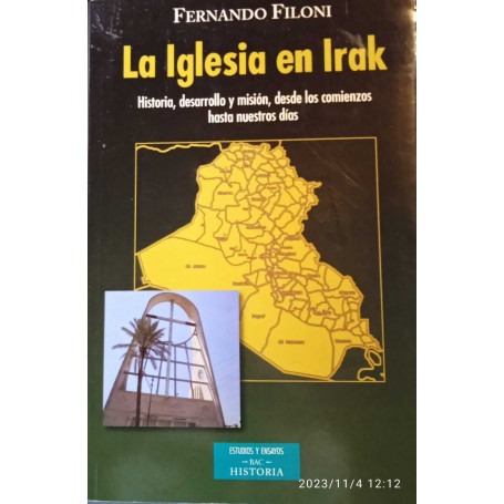 La Iglesia en Irak: Historia desarrollo y misiÃ³n desde los comienzos hasta nuestros dÃ­as