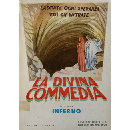 La divina commedia illustrata. Parte prima: Inferno