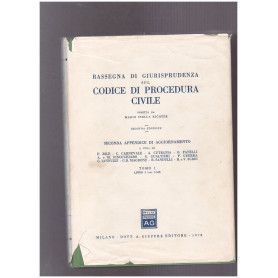 Rassegna di giurisprudenza sul Codice di Procedura Civile Seconda Appendice di aggiornamento Tomo I Libro I (art. 1-162)