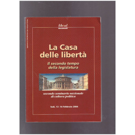 La Casa delle Libertà Il secondo tempo della legislatura