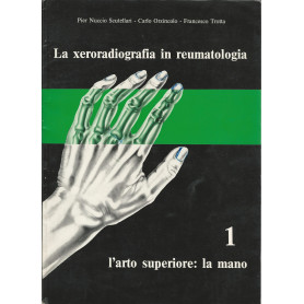 La xeroradiografia in reumatologia. 1. l'arto superiore: la manoLibrisaggi