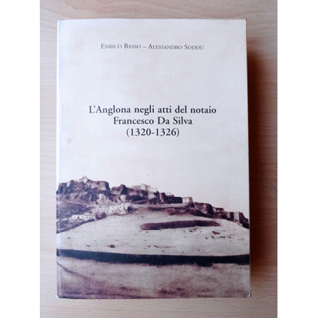 L' Anglona negli atti del notaio Francesco De Silva (1320 - 1326)