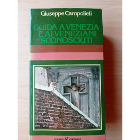 Guida a Venezia e ai veneziani sconosciuti