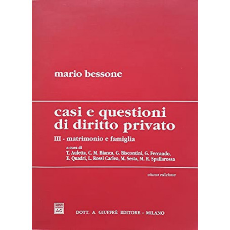 Casi e questioni di diritto privato. Matrimonio e famiglia (Vol. 3)