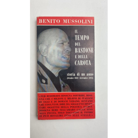 Il tempo del bastone e della carota. Storia di un anno (Ottobre 1942 - Settembre 1943)