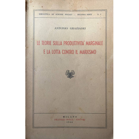 Le teorie sulla produttività marginale e la lotta contro il marxismo