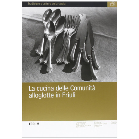 La cucina delle comunità alloglotte in Friuli