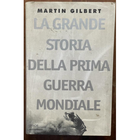 La grande storia della prima guerra mondiale