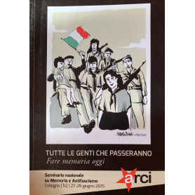 Tutte le genti che passeranno. Fare memoria oggi