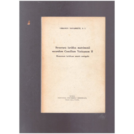 Structura iuridica matrimonii secundum Concilium Vaticanum II Momentum iuridicum amoris coniugalis