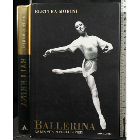 Ballerina. La mia vita in punta di piedi