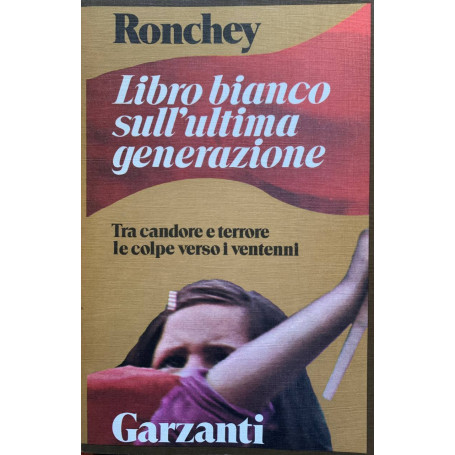 Libro bianco sull'ultima generazione. Tra candore e terrore verso i ventenni