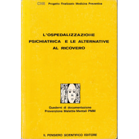 L' ospedalizzazione psichiatrica e le alternative al ricoveroLibrisaggi