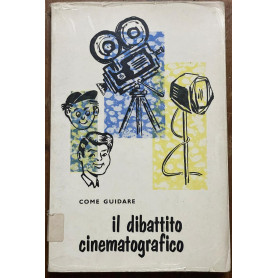 come guidare il dibattito cinematografico