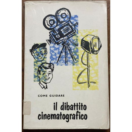 come guidare il dibattito cinematografico