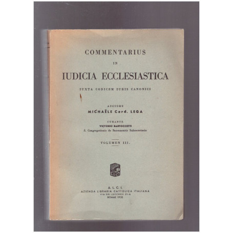 Commentarius in Iudicia Ecclesiastica Iuxta Codicem Iuris Canonici Volume III