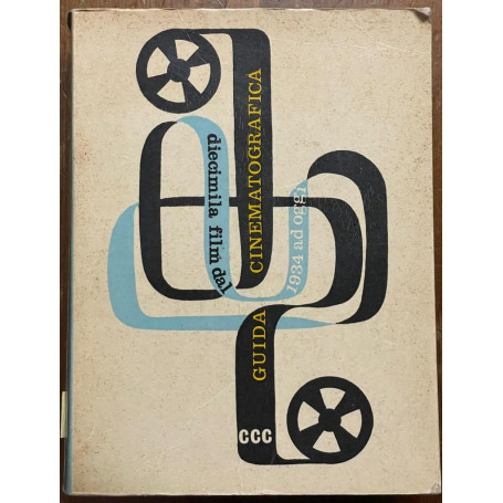 diecimila film dal 1934 ad oggi guida cinematografica