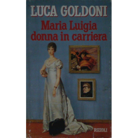 Maria Luigia donna in carriera