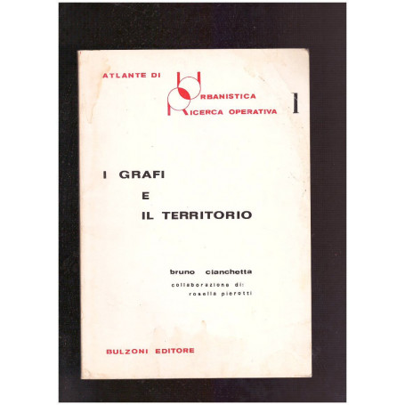 Atlante di Urbanistica Ricerca Operativa 1 I grafi e il territorio