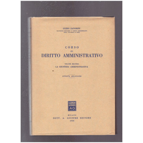 Corso di diritto amministrativo Volume II La giustizia amministrativa