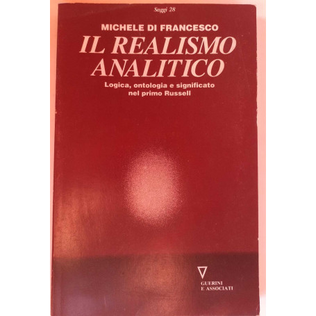 Il realismo analitico. Logica ontologia e significato nel primo Russell