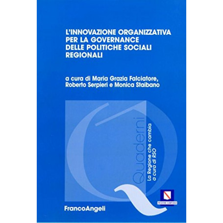 L'innovazione organizzativa per la governance delle politiche sociali regionali