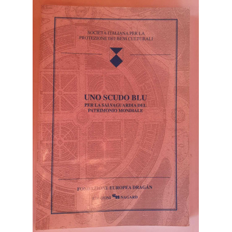 Uno scudo blu per la salvaguardia del patrimonio mondiale