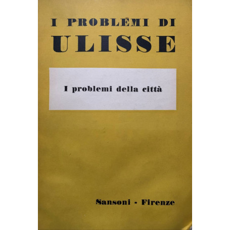 I problemi di Ulisse. I problemi della città