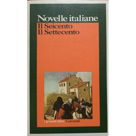 Novelle italiane. Il Seicento - Il Settecento