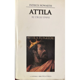 Attila. Re degli Unni