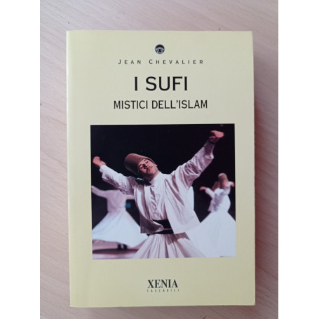 I sufi. Mistici dell'Islam