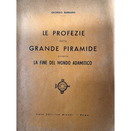 Le profezie della grande piramide ovvero la fine del mondo adamantico