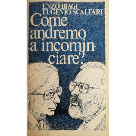 Come andremo a incominciare?