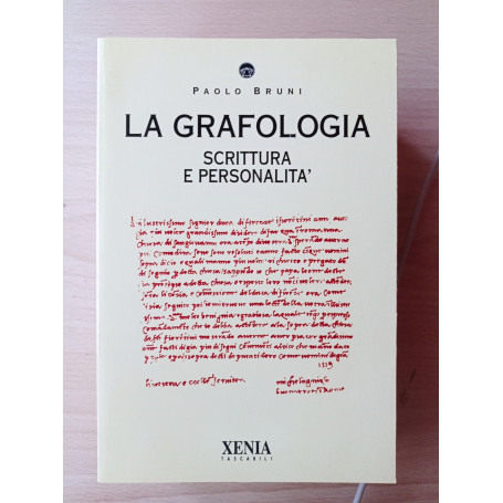 La grafologia. Scrittura e personalità