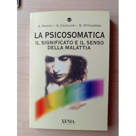 La psicosomatica. Il significato e il senso della malattia