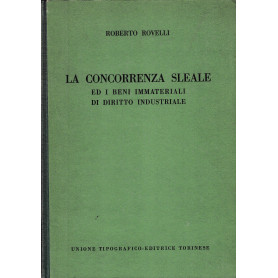 La concorrenza sleale ed i beni immateriali di diritto industriale