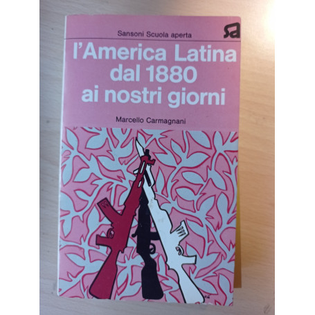 L'America Latina dal 1880 ai nostri giorni