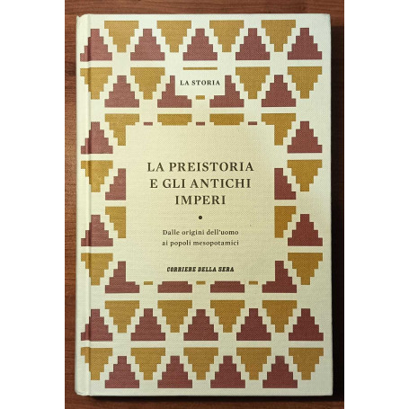 La preistoria e gli antichi imperi