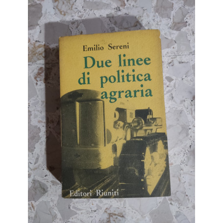 Due linee di politica agraria