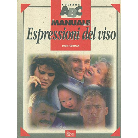 Il manuale delle espressioni del viso