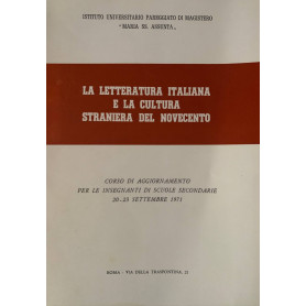 La letteratura italiana e la cultura straniera del Novecento