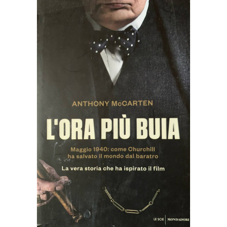 L'ora più buia. Maggio 1940: come Churchill ha salvato il mondo dal baratro