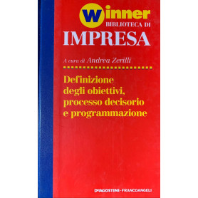 Definizione degli obiettivi processo decisorio e programmazione